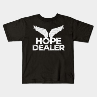 Hope Dealer Funny Kids T-Shirt